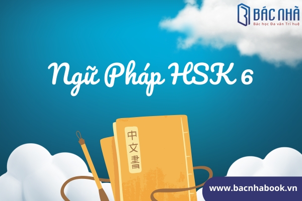 ngữ pháp hsk 6